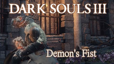 demon's fist|demon fists dark souls 3.